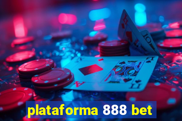 plataforma 888 bet